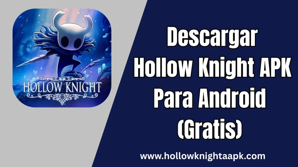 Descargar Hollow Knight APK