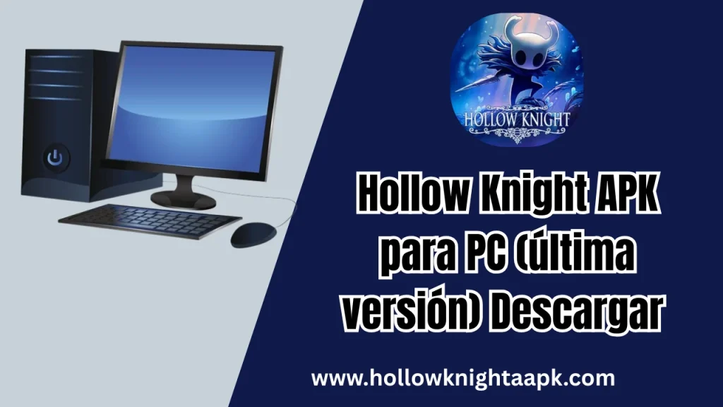 Hollow Knight APK para PC